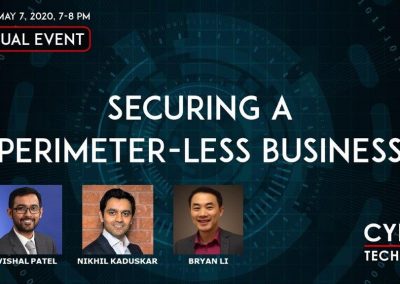 Virtual Event Highlights – Securing a Perimeter-less Business (May 7, 2020)